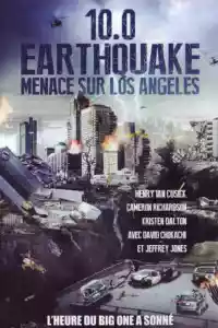 Jaquette du film 10.0 Earthquake : Menace sur Los Angeles