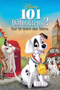 Jaquette du film 101 Dalmatiens 2 : Sur la Trace des Héros