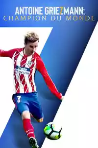 Jaquette du film Antoine Griezmann : Champion Du Monde