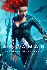 Jaquette du film Aquaman: Heroines of Atlantis