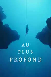 Jaquette du film Au plus profond