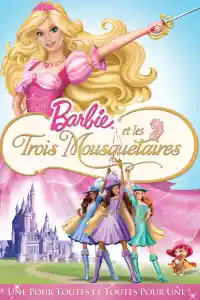 Jaquette du film Barbie et les Trois Mousquetaires