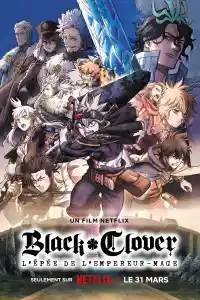 Jaquette du film Black Clover : L'épée de l'empereur-mage