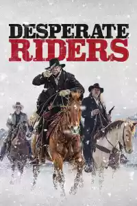 Jaquette du film Desperate Riders