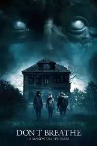 Jaquette du film Don't Breathe : La Maison des ténèbres