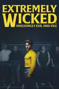 Jaquette du film Extremely Wicked, Shockingly Evil and Vile