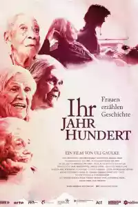 Jaquette du film Ihr Jahrhundert - Frauen erzählen Geschichte