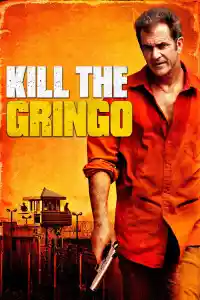 Jaquette du film Kill the Gringo