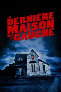 Jaquette du film La Dernière Maison sur la gauche