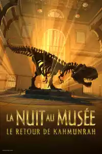 Jaquette du film La Nuit au Musée : Le retour de Kahmunrah