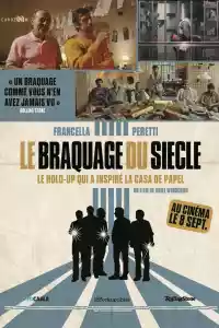 Jaquette du film Le Braquage du siècle