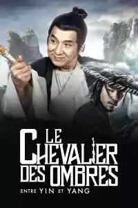 Jaquette du film Le Chevalier des ombres : entre Yin et Yang