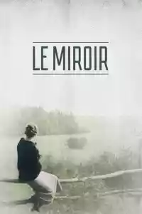 Jaquette du film Le Miroir