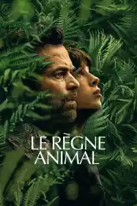 Jaquette du film Le Règne animal