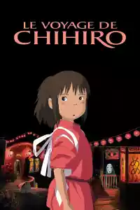 Jaquette du film Le Voyage de Chihiro