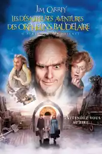 Jaquette du film Les Désastreuses Aventures des Orphelins Baudelaire