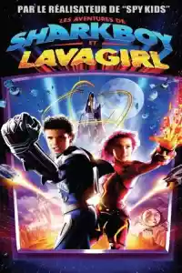 Jaquette du film Les aventures de Sharkboy et Lavagirl