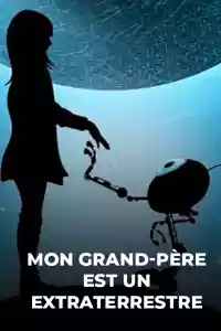 Jaquette du film Mon grand-père est un extraterrestre