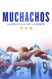 Jaquette du film Muchachos, la película de la gente