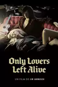 Jaquette du film Only Lovers Left Alive