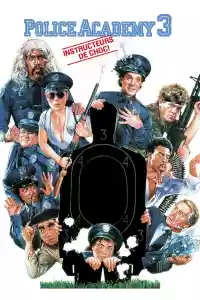 Jaquette du film Police Academy 3 : Instructeurs de choc