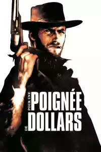 Jaquette du film Pour une poignée de dollars