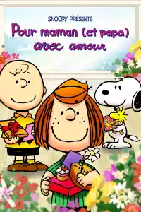 Jaquette du film Snoopy présente : bonne fête Maman (et Papa) !