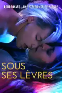 Jaquette du film Sous ses lèvres