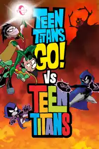 Jaquette du film Teen Titans Go! vs. Teen Titans