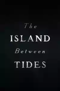 Jaquette du film The Island Between Tides