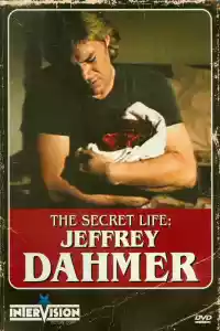 Jaquette du film The Secret Life: Jeffrey Dahmer