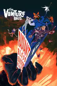 Jaquette du film The Venture Bros.: Radiant is the Blood of the Baboon Heart