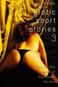 Jaquette du film Tinto Brass Presents Erotic Short Stories: Partie 3 - Tiens mes poignets serrés