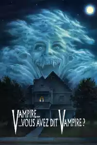 Jaquette du film Vampire… vous avez dit vampire ?