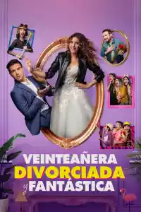 Jaquette du film Veinteañera, Divorciada y Fantástica