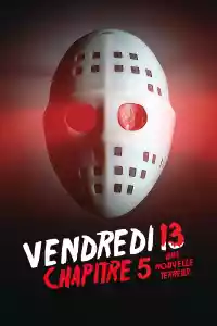 Jaquette du film Vendredi 13, chapitre 5 : Une nouvelle terreur