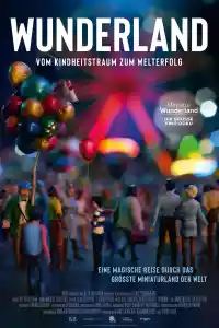 Jaquette du film Wunderland - Vom Kindheitstraum zum Welterfolg