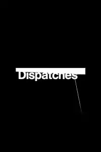 Jaquette du film Dispatches