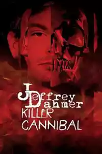 Jaquette du film Jeffrey Dahmer: Killer Cannibal