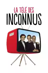 Jaquette du film La Télé des Inconnus : L'essentiel