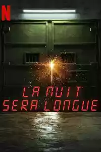 Jaquette du film La nuit sera longue