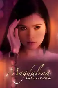 Jaquette du film Magdalena: Anghel sa Putikan