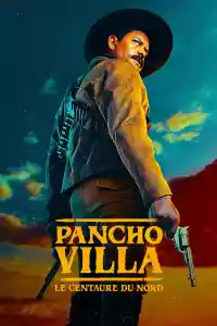 Jaquette du film Pancho Villa : le Centaure du Nord