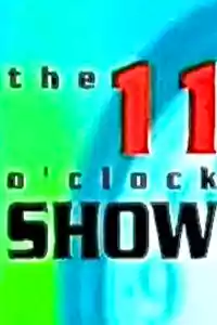 Jaquette du film The 11 O'Clock Show