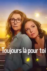 Jaquette du film Toujours là pour toi