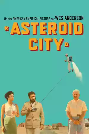 Jaquette du film Asteroid City