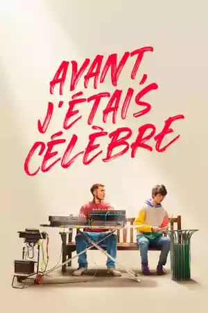 Jaquette du film Avant, j'étais célèbre