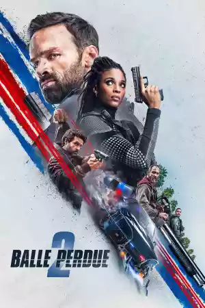 Jaquette du film Balle perdue 2