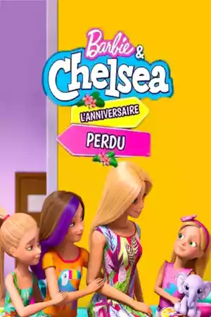 Jaquette du film Barbie et Chelsea : L'anniversaire perdu