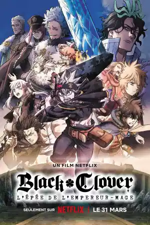 Jaquette du film Black Clover : L'épée de l'empereur-mage